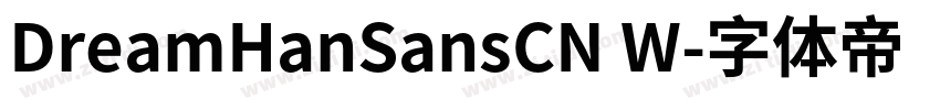 DreamHanSansCN W字体转换